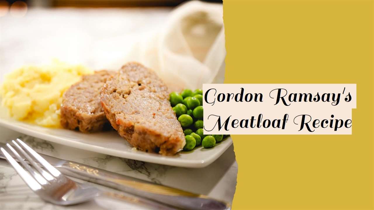 Gordon Ramsay's Meatloaf Recipe